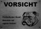 Preview: Edelstahl Hundeschild Bulldogge VORSICHT Freilaufender Hund! Betreten auf eigene Gefahr!